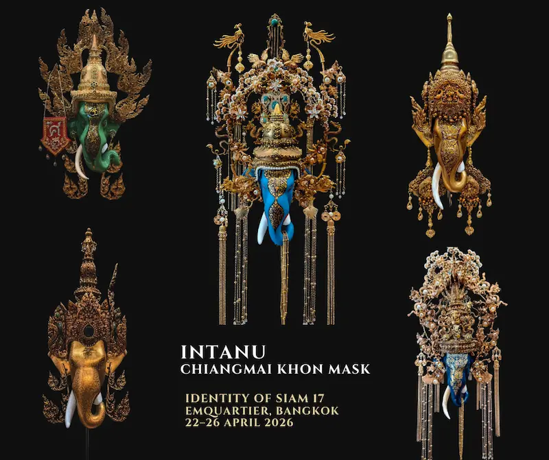 Intanu Chiangmai Khon Mask ชวนร่วมสัมผัสพลังของศิลปะที่ก้าวข้ามกรอบ และสะท้อนความหมายในแบบเฉพาะตัว ในงาน อัตลักษณ์แห่งสยาม ครั้งที่ 17 โดย SACIT ณ ชั้น G ศูนย์การค้าเอ็มควอเทียร์ 22 – 26 เมษายน 2569 นี้